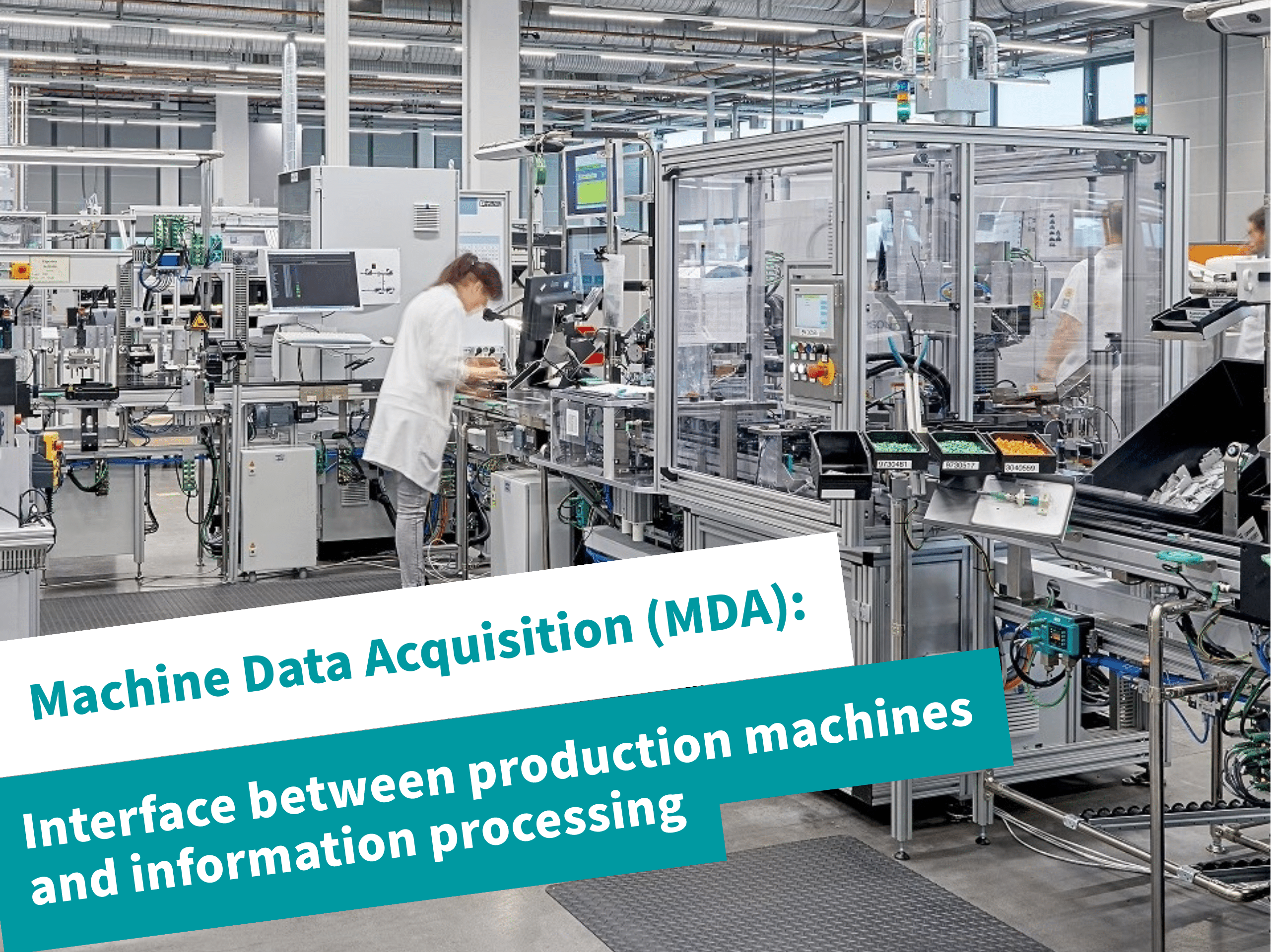 Machine Data Acquisition (MDA) Machine Data Acquisition (MDA)